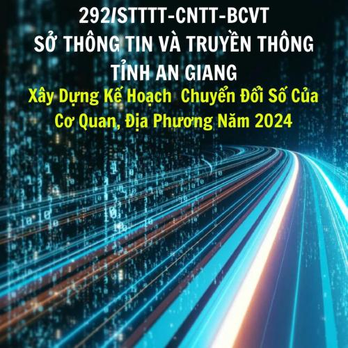 An Giang: Xây Dựng Kế Hoạch Chuyển Đổi Số Của Cơ Quan, Địa Phương Năm 2024 | STT TT